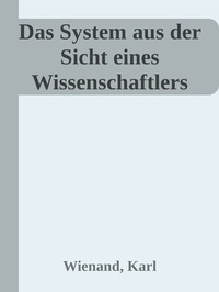 Abbildung von: Das System aus der Sicht eines Wissenschaftlers - epubli