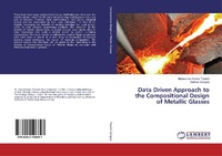 Enlarge image Cover: Data Driven Approach to the Compositional Design of Metallic Glasses - LAP Lambert Academic Publishing