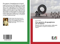 Abbildung von: Che 'genere' di eguaglianza per le donne? - Edizioni Accademiche Italiane