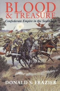 Enlarge image Cover: Blood and Treasure - Texas A & M University Press