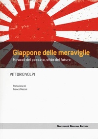Abbildung von: Giappone delle meraviglie. Miracoli del passato, sfide del futuro - Frontiere;Università Bocconi Editore