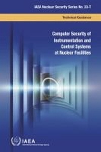 Enlarge image Cover: Computer Security of Instrumentation and Control Systems at Nuclear Facilities - IAEA
