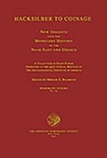 Cover: Hacksilber to Coinage - American Numismatic Society,U.S.