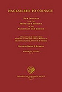 Enlarge image Cover: Hacksilber to Coinage - American Numismatic Society,U.S.