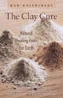Cover: Clay Cure - Healing Arts Press