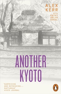 Enlarge image Cover: Another Kyoto - Penguin Books Ltd