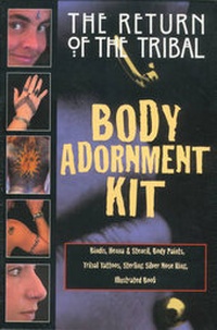 Abbildung von: The Return of the Tribal Body Adornment Kit - Inner Traditions Bear and Company