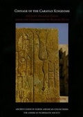 Cover: Coinage of the Caravan Kingdoms - American Numismatic Society,U.S.