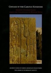 Enlarge image Cover: Coinage of the Caravan Kingdoms - American Numismatic Society,U.S.