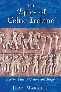 Abbildung von: The Epics of Celtic Ireland - Inner Traditions Bear and Company