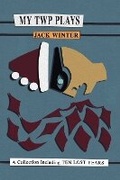 Cover: My TWP Plays - Talonbooks