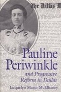 Cover: Pauline Periwinkle & Prog Reform - Texas A & M University Press