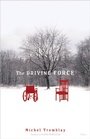 Cover: The Driving Force - Talonbooks