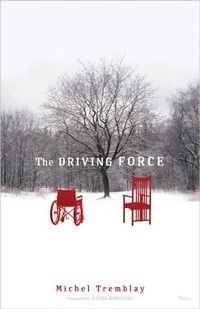 Enlarge image Cover: The Driving Force - Talonbooks