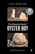 Cover: The Melancholy Death of Oyster Boy - Faber & Faber