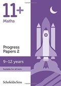 Cover: 11+ Maths Progress Papers Book 2: KS2, Ages 9-12 - Schofield & Sims Ltd
