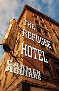 Cover: The Refugee Hotel - Talonbooks