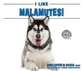 Cover: I Like Malamutes! - Enslow Publishing