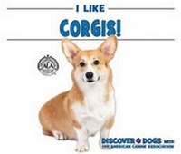 Enlarge image Cover: I Like Corgis! - Enslow Publishing