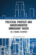Cover: Political Protest and Undocumented Immigrant Youth - Routledge