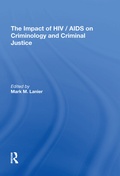 Cover: The Impact of HIV/AIDS on Criminology and Criminal Justice - Routledge