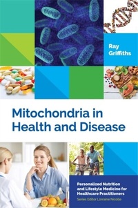 Abbildung von: Mitochondria in Health and Disease - Singing Dragon