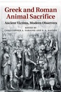 Cover: Greek and Roman Animal Sacrifice - Cambridge University Press