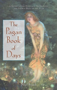 Abbildung von: The Pagan Book of Days - Park Street Press,U.S.