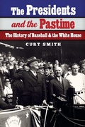 Cover: The Presidents and the Pastime - University of Nebraska Press