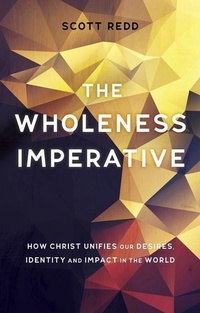 Enlarge image Cover: The Wholeness Imperative - Christian Focus Publications Ltd