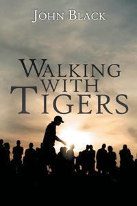Abbildung von: Walking With Tigers - BLACK ROSE WRITING