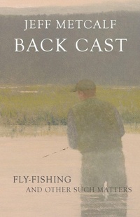 Enlarge image Cover: Back Cast - University of Utah Press,U.S.