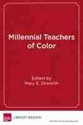 Cover: Millennial Teachers of Color - Harvard Educational Publishing Group