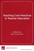 Cover: Teaching Core Practices in Teacher Education - Harvard Educational Publishing Group