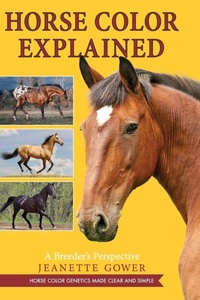 Abbildung von: Horse Color Explained - ECHO POINT BOOKS & MEDIA