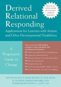 Enlarge image Cover: Derived Relational Responding Applications for Learners with Autism and Other Developmental Disabilities - New Harbinger Publications