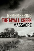Cover: Remembering the Myall Creek Massacre - NewSouth Publishing