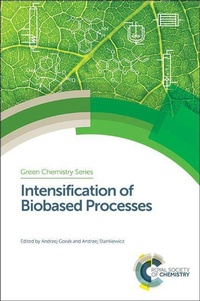 Enlarge image Cover: Intensification of Biobased Processes - Royal Society of Chemistry