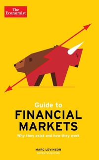 Enlarge image Cover: The Economist Guide To Financial Markets 7th Edition - Economist Books