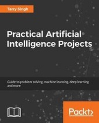 Enlarge image Cover: Practical Artificial Intelligence Projects - Packt Publishing