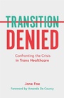 Cover: Transition Denied - Jessica Kingsley Publishers