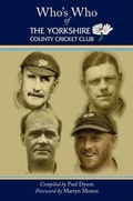 Cover: Who's Who of The Yorkshire County Cricket Club - Great Northern Books Ltd