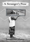 Cover: A Stranger's Pose - Cassava Republic Press