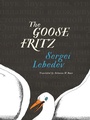 Cover: The Goose Fritz - New Vessel Press