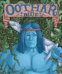 Enlarge image Cover: Oothar the Blue - Lion Forge, LLc, The