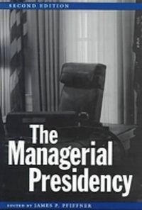 Enlarge image Cover: The Managerial Presidency, Second Edition - Texas A & M University Press