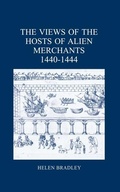 Cover: The Views of the Hosts of Alien Merchants, 1440-1444 - London Record Society