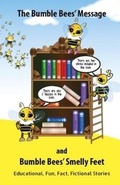 Cover: The Bumble Bees' Message and Bumble Bees' Smelly Feet - Lynne Appleyard
