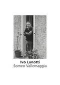 Cover: Ivo Lanotti. Someo Vallemaggia - edition abcdefghijklmnopqrstuvwxyz