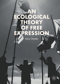 Enlarge image Cover: An Ecological Theory of Free Expression - Palgrave Macmillan